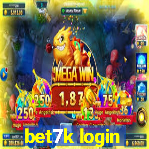 bet7k login